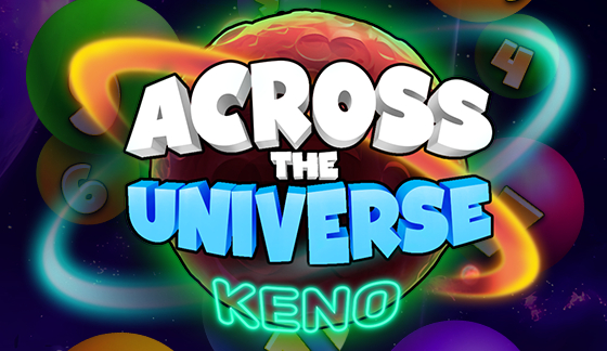 Across the Universe: Keno